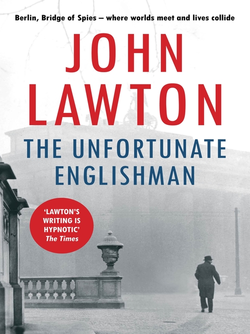 Title details for The Unfortunate Englishman by John Lawton - Available